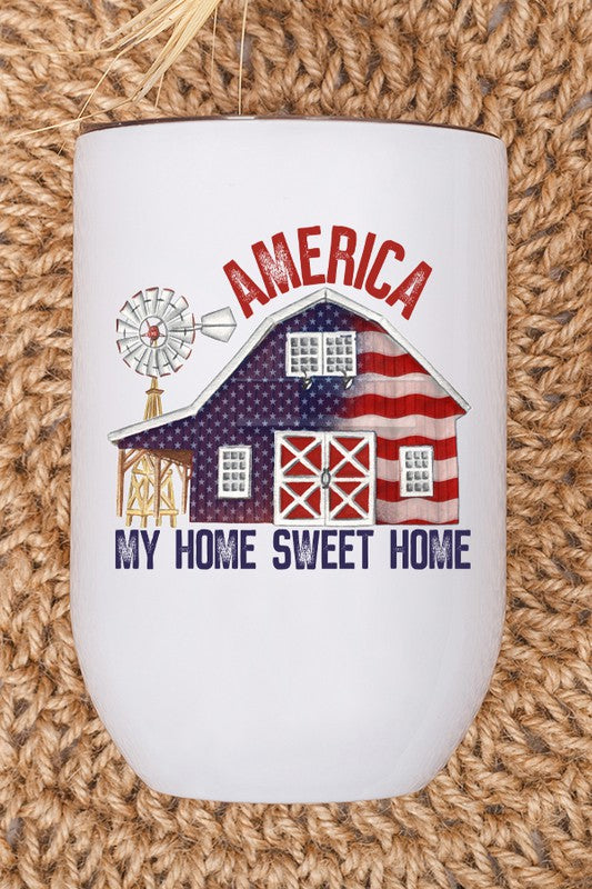 Patriotic American My Home Sweet Home Wine Cup