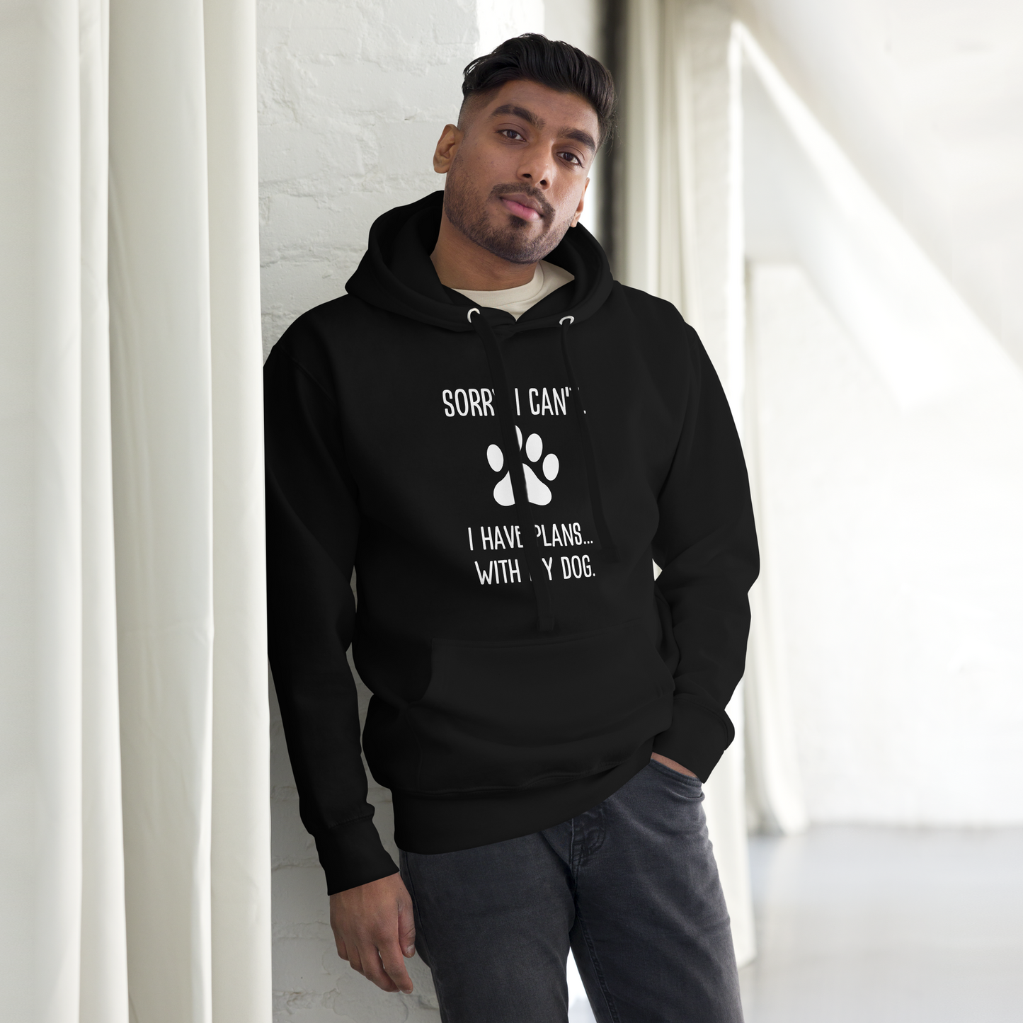 Dog Lovers Unisex Hoodie - Sorry I Can't. I Have Plans...With My Dog