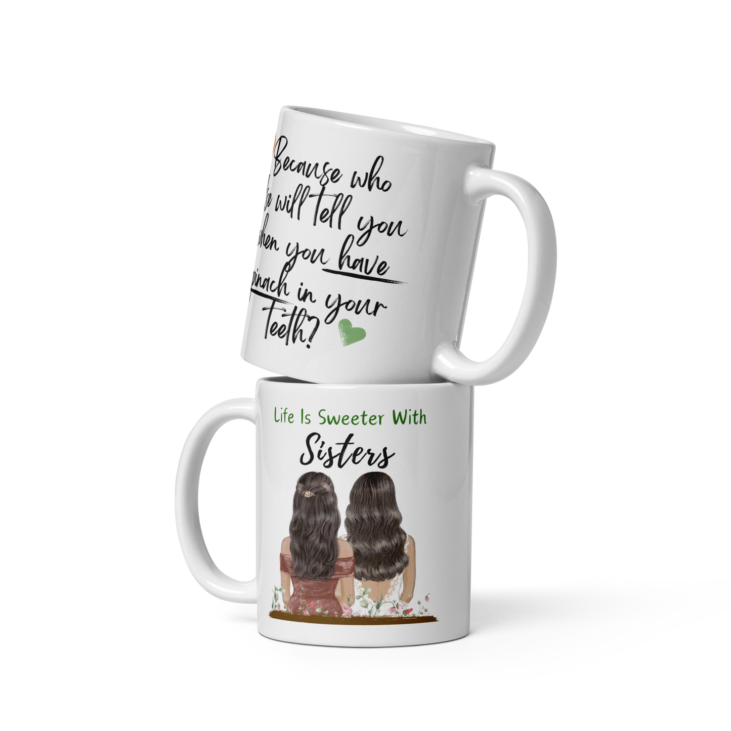 Sisters Mug - Who Else White Glossy Mug