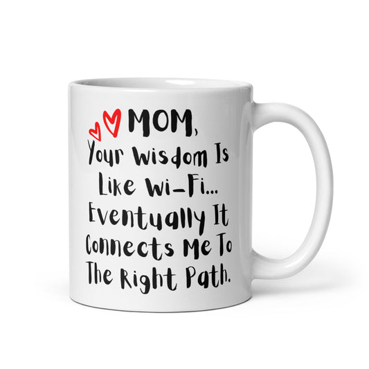 Mom Mug - Wisdom White Glossy Mug