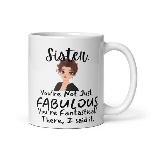 Sisters Mug - Fabulous 2 White glossy mug