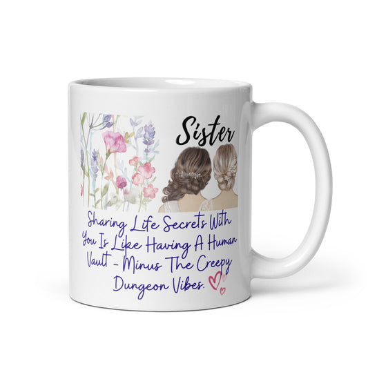 Sisters Mug - Secrets 2 White glossy mug
